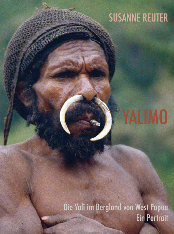 Cover Susanne Reuter's 'Yalimo-Die Yali im Bergland von West Papua. Ein Portrait.